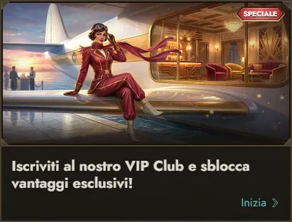 Iscriviti al nostro vip club e sblocca vantaggi esclusivi